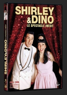 DVD Shirley & Dino Le Spectacle inédit !