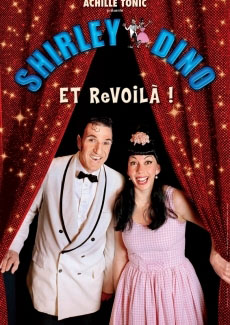 Shirley et Dino - Et ReVoilà Shirley et Dino - Et ReVoilà